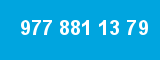977 881 13 79